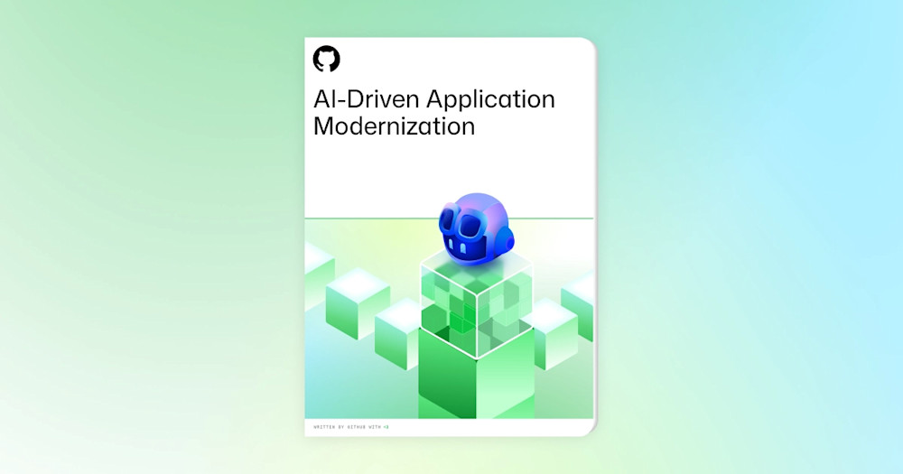 Cover graphic titled “AI-Driven Application Modernization” featuring a 3D blue robot head on green translucent cubes with a light green gradient background and GitHub logo.